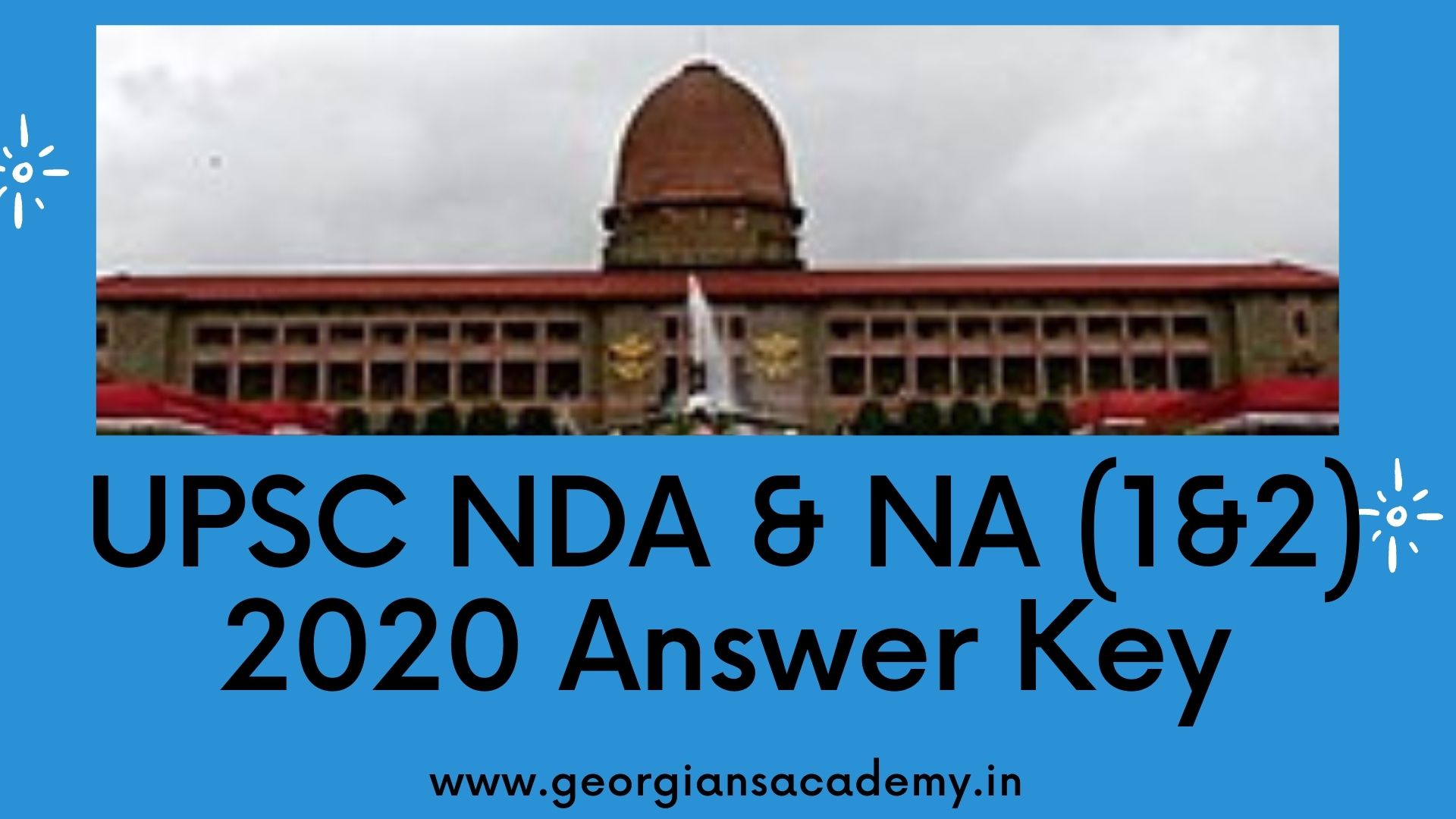 UPSC NDA & NA (1&2) 2020 Answer Key: Unofficial Answer Key released by Georgians Defence Academy for Professional studies